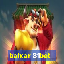 baixar 81bet